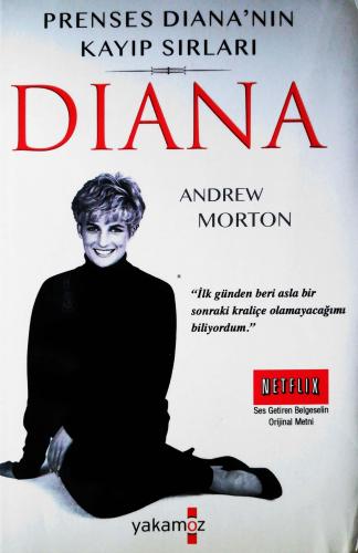 Diana Prenses Diana'nın Kayıp Sırları Andrew Morton Yakamoz Yayıncılık