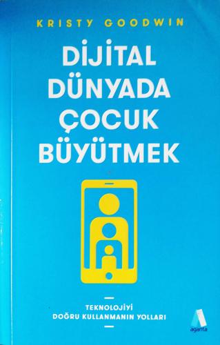 Dijital Dünyada Çocuk Büyütmek