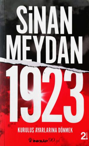 1923 Kuruluş Ayarlarına Dönmek Sinan Meydan İnkılap