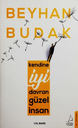 Kendine İyi Davran Güzel İnsan Beyhan Budak Destek Yayınevi