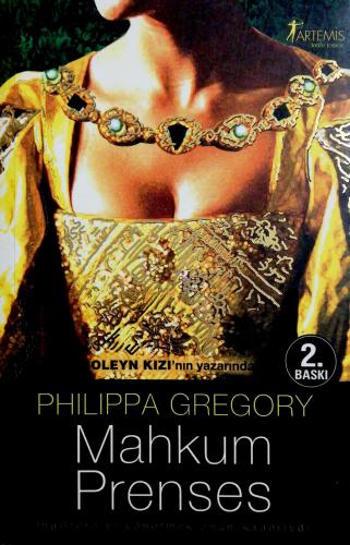 Mahkum Prenses Philippa Gregory Artemis Yayınları