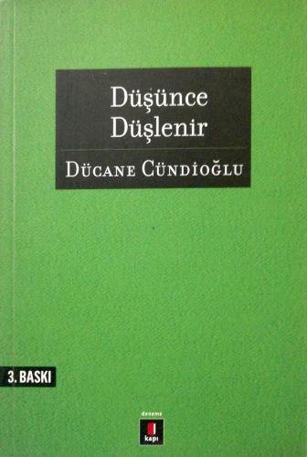 Düşünce Düşlenir Dücane Cündioğlu Kapı Yayınları