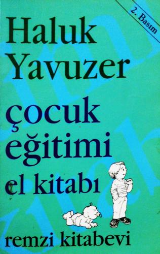 Çocuk Eğitimi El Kitabı Prof.Dr.Haluk Yavuzer Remzi Kitabevi