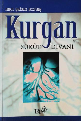 Kurgan Sükut Divanı Hacı Şaban Boztaş Truva