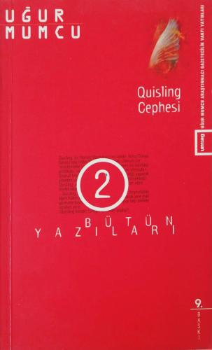 Quisling Cephesi / Bütün Yazıları 2 Uğur Mumcu Uğur Mumcu Araştırma Ga