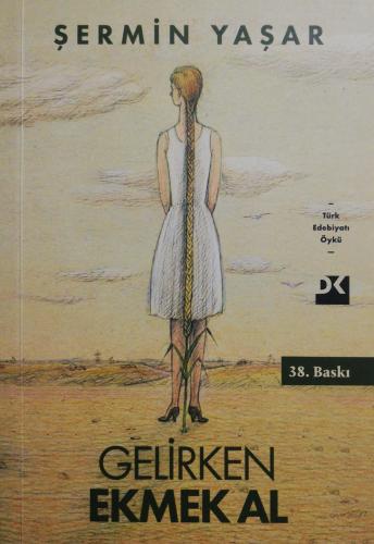Gelirken Ekmek Al