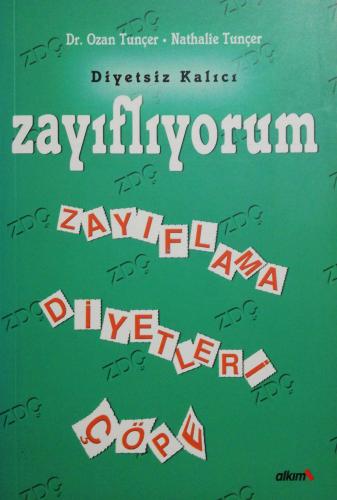 Diyetsiz Kalıcı Zayıflıyorum: Zayıflama Diyetleri Çöpe Dr.Ozan Tunçer 