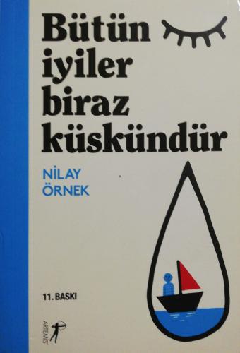 Bütün İyiler Biraz Küskündür Nilay Örnek Artemis Yayınları