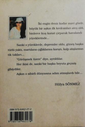 Sana Sevdiğimi Söyledim Ama, Duyduğunu Sanmıyorum Hülya Sönmez Kutup Y