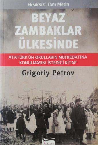 Beyaz Zambaklar Ülkesinde Grigoriy Petrov Koridor Yayıncılık
