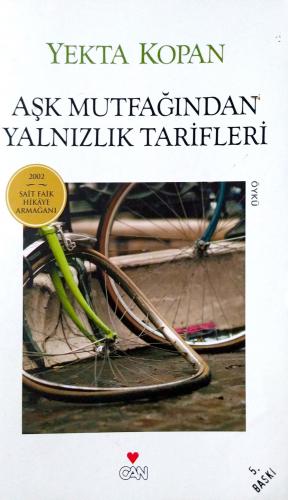 Aşk Mutfağından Yalnızlık Tarifleri Yekta Kopan Can Yayınları