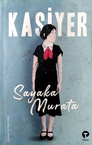 Kasiyer sayaka murata Turkuvaz