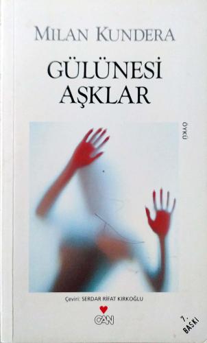 Gülünesi Aşklar mılan kundera Can Yayınları