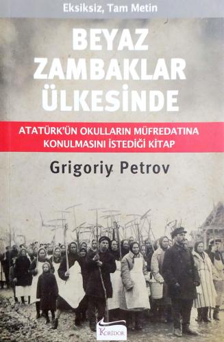Beyaz Zambaklar Ülkesinde Grigoriy Petrov Koridor Yayıncılık