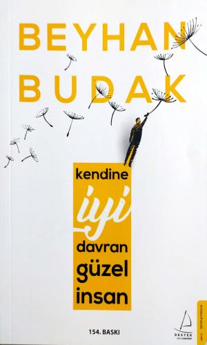 Kendine İyi Davran Güzel İnsan Beyhan Budak Destek Yayınevi