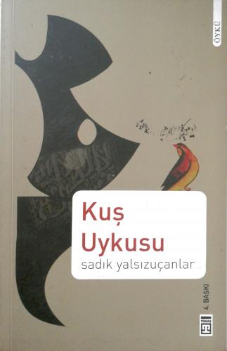 Kuş Uykusu Sadık Yalsızuçanlar Timaş Yayınları