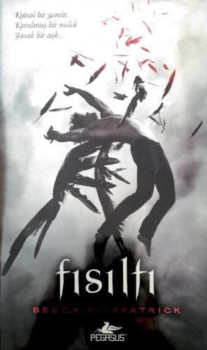 Fısıltı (Ciltli) Hush Hush Serisi 1. Kitap Becca Fitzpatrick Pegasus Y