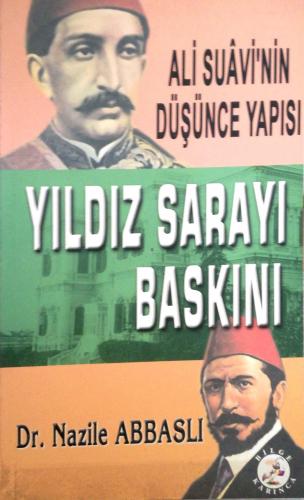 Yıldız Sarayı Baskını 'Ali Suavi'nin Düşünce Yapısı' Nazile Abbaslı Bi