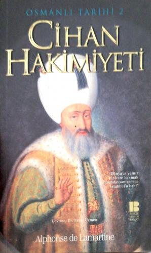 Osmanlı Tarihi 2 Cihan Hakimiyeti Alphonse De Lamartine Bilge Kültür S