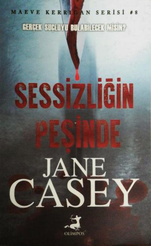 Sessizliğin Peşinde Jane Casey Olimpos Yayınları