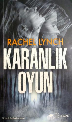 Karanlık Oyun Rachel Lynch The Roman