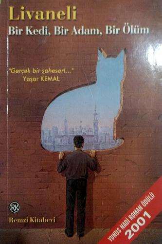 Bir Kedi, Bir Adam, Bir Ölüm Zülfü Livaneli Remzi Kitabevi