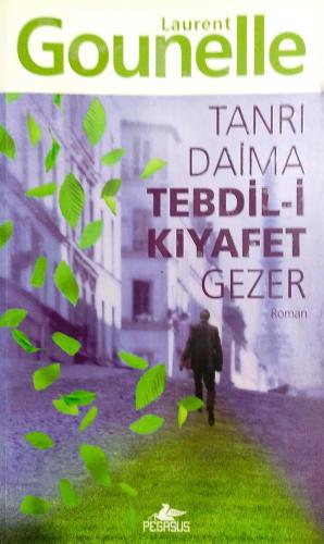 Tanrı Daima Tebdil-i Kıyafet Gezer