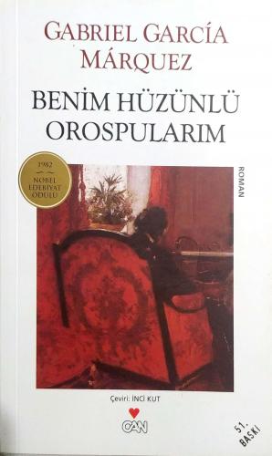 Benim Hüzünlü Orospularım Gabriel Garcia Marquez Can Roman