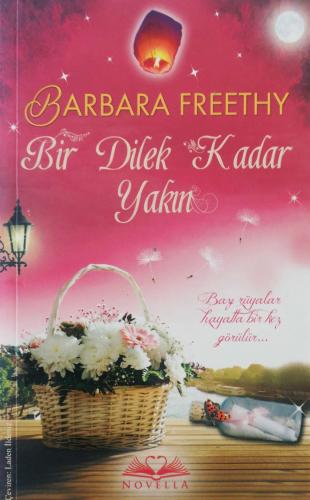 Bir Dilek Kadar Yakın Barbara Freethy Novella