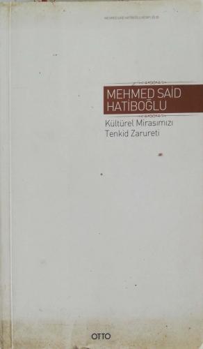 Kültürel Mirasımızı Tenkid Zarureti Mehmed Said Hatiboğlu Otto
