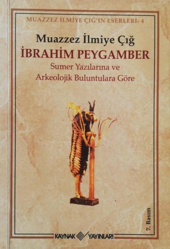 İbrahim Peygamber Muazzez İlmiye Çığ Kaynak