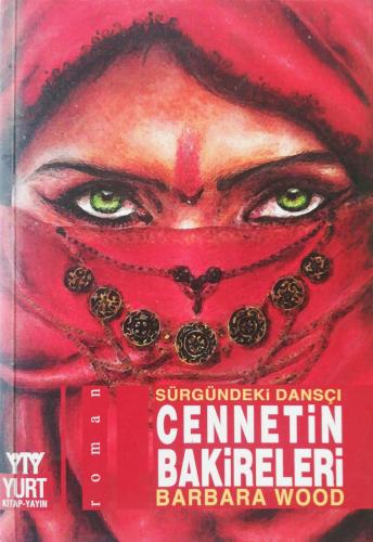 Cennetin Bakireleri Sürgündeki Dansçı Barbara Wood Yurt Kitap-Yayın