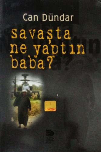 Savaşta Ne Yaptın Baba? Can Dündar İmge Kitabevi