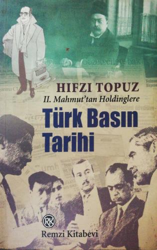 Türk Basın Tarihi Hıfzı Topuz Remzi Kitabevi