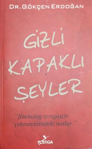 Gizli Kapaklı Şeyler Gökçen Erdoğan Postiga Yayınları