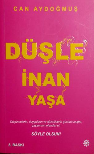 Düşle İnan Yaşa Can Aydoğmuş Doğan Novus