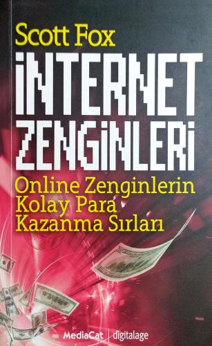 İnternet Zenginleri Online Zenginlerin Kolay Para Kazanma Sırları Scot