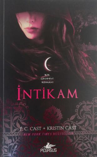 İntikam / Bir Gece Evi Romanı P.C. Cast - Kristin Cast Pegasus Yayıncı