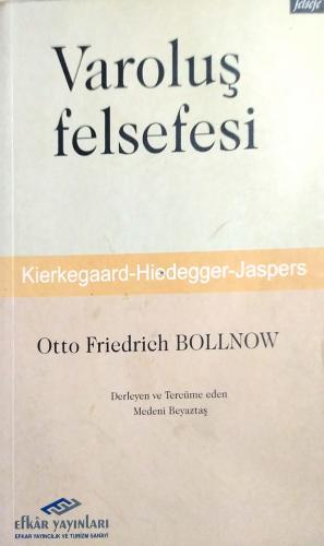 Varoluş Felsefesi Otto Friedrich Bolnow Efkar