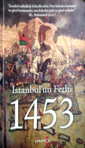 İstanbul'un Fethi 1453 Ahmet Muhtar Paşa Yakamoz Yayıncılık