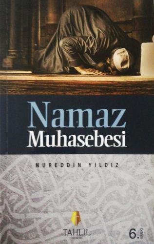 Namaz Muhasebesi Nureddin Yıldız Tahlil Yayınları