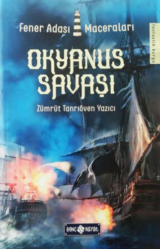 Okyanus Savaşı / Fener Adası Maceraları 2 zümrüt tanrıöven yazıcı genç