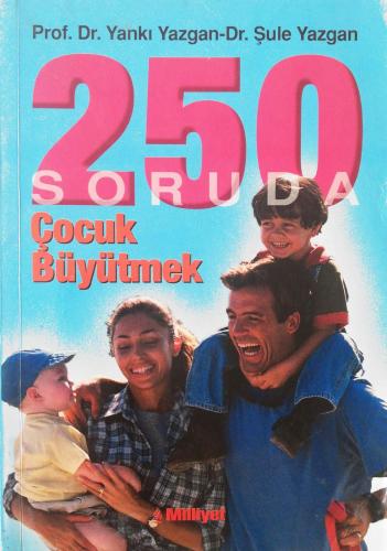 250 Çocuk Büyütmek Yankı Yazgan Milliyet