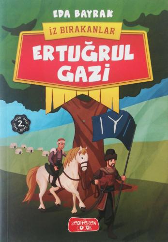 Ertuğrul Gazi / İz Bırakanlar eda bayrak Yediveren Yayınları