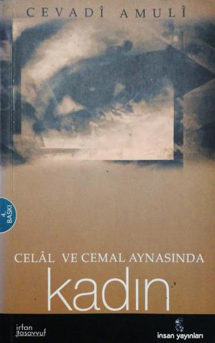 Celal ve Cemal Aynasında Kadın Abdullah Cevadi Amuli İnsan