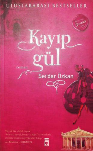 Kayıp Gül Serdar Özkan Timaş Yayınları