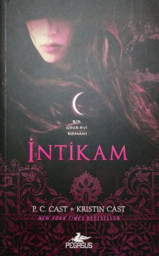 İntikam / Bir Gece Evi Romanı P.C. Cast - Kristin Cast Pegasus Yayıncı