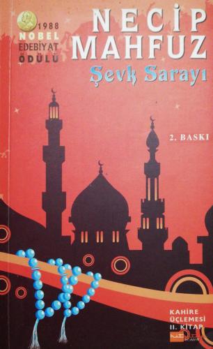 Şevk Sarayı / Kahire Üçlemesi II. Kitap Necib Mahfuz Hitkitap