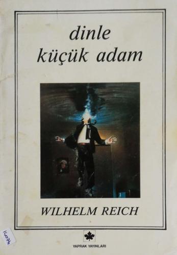 Dinle Küçük Adam Wilhelm Reich Yaprak