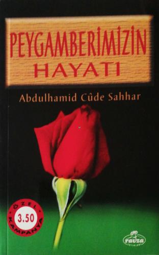 Peygamberimizin Hayatı Abdulhamid Cude es-Sahhar Ravza